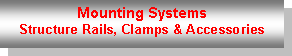 ������� ��������: Mounting Systems Structure Rails, Clamps & Accessories
